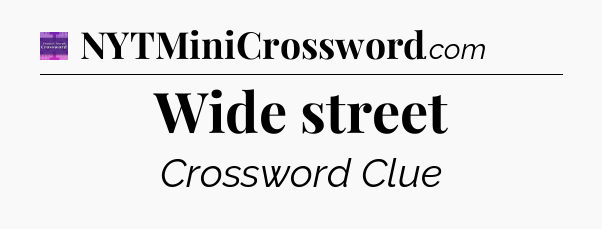 Wide street - Thomas Joseph Crossword