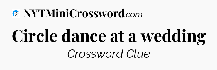 Circle dance at a wedding Crossword Clue