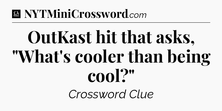 OutKast hit that asks, 