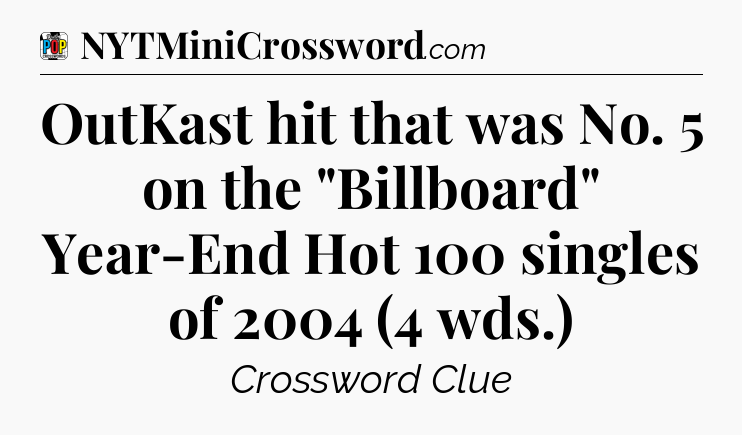 OutKast hit that was No. 5 on the 