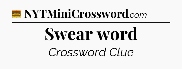 Swear word crossword clue Eugene Sheffer