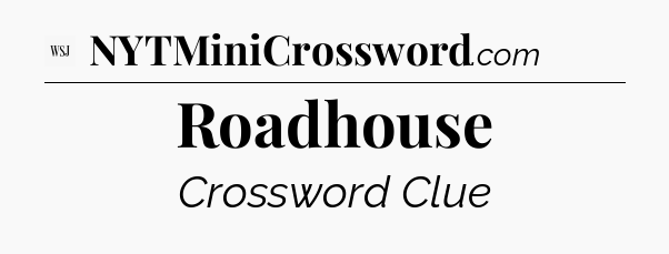 Roadhouse - WSJ Crossword