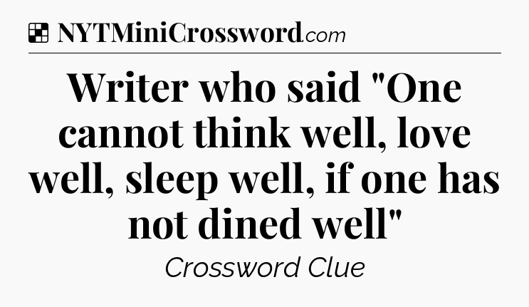 Solution: Writer who said 