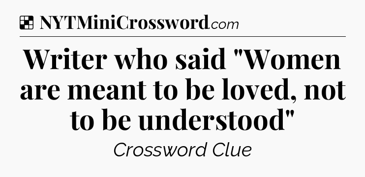 Solution: Writer who said 
