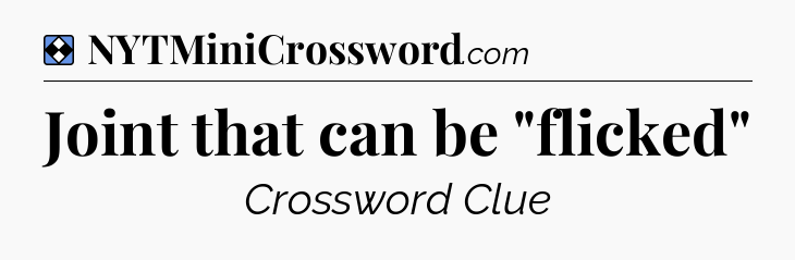 Solution: Joint that can be 