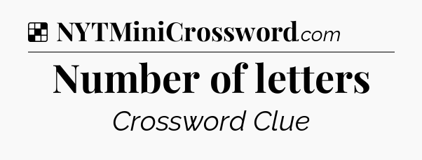 Solution: Number of letters - NYT Crossword
