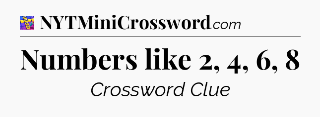 Numbers like 2, 4, 6, 8 Codycross