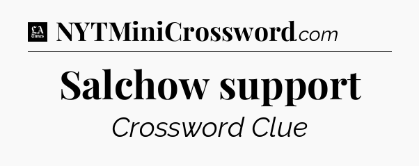 Salchow support - LA Times Crossword