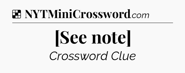 Solution: [See note] - NYT Crossword