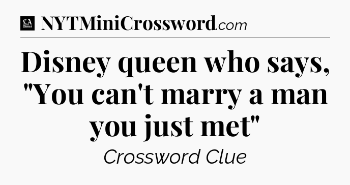 Disney queen who says, 