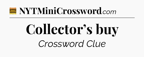 Collector’s buy - Eugene Sheffer Crossword
