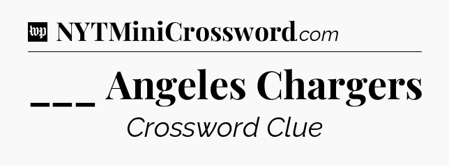 ___ Angeles Chargers Crossword Clue
