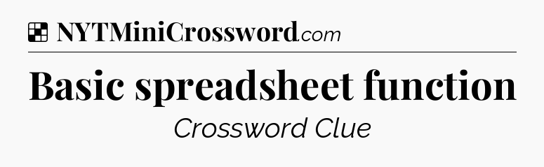 Solution: Basic spreadsheet function - NYT Crossword