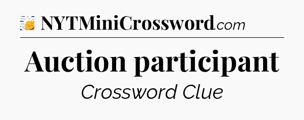 Auction participant - 7 Little Words