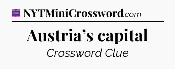 Austria’s capital - Thomas Joseph Crossword