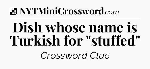 Solution: Dish whose name is Turkish for 