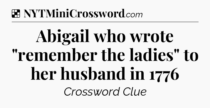 Solution: Abigail who wrote 