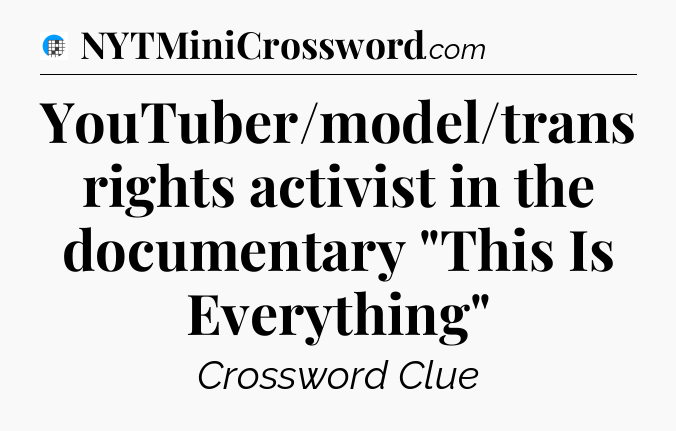 YouTuber/model/trans rights activist in the documentary 