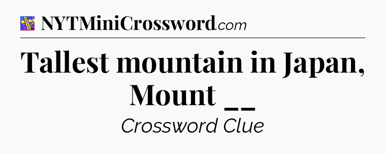 Tallest mountain in Japan, Mount __ Codycross