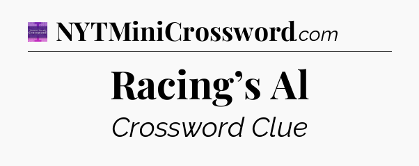 Racing’s Al - Thomas Joseph Crossword