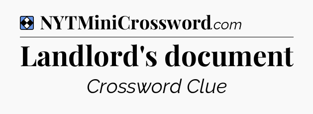 Solution: Landlord's document - NYT Mini Crossword