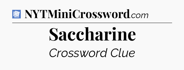 Saccharine Puzzle Page Crossword Clue