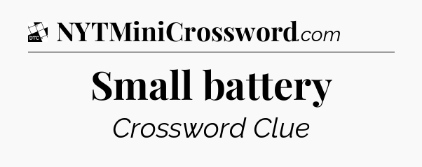 Small battery - Daily Themed Classic Crossword