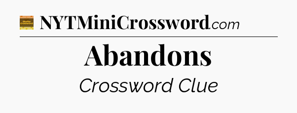 Abandons - Eugene Sheffer Crossword