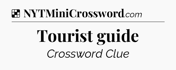 Solution: Tourist guide - NYT Crossword
