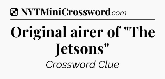 Solution: Original airer of 