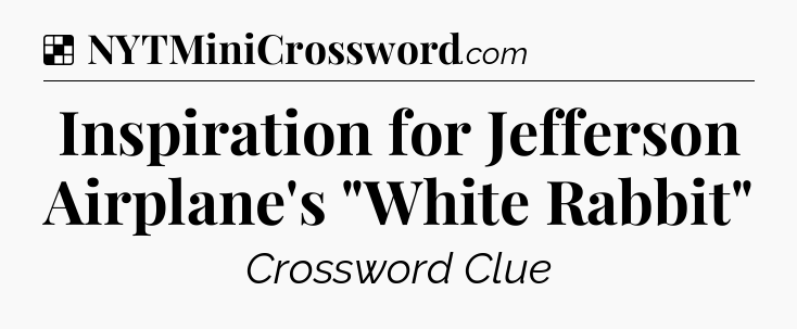 Solution: Inspiration for Jefferson Airplane's 