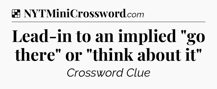Solution: Lead-in to an implied 