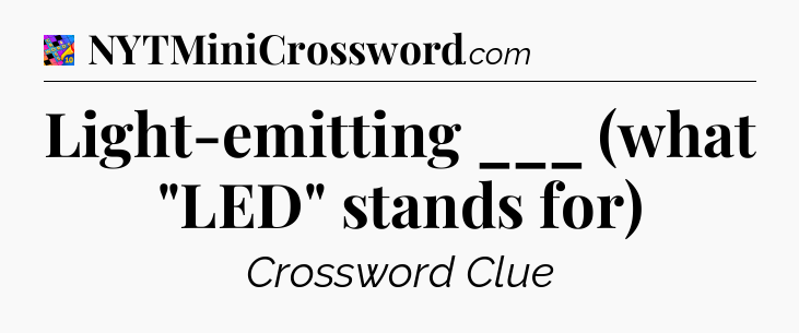 Light-emitting ___ (what 