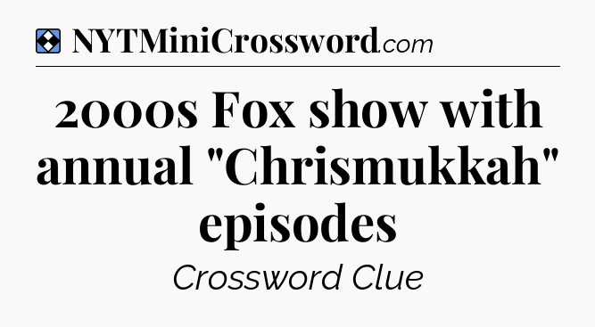 Solution: 2000s Fox show with annual 