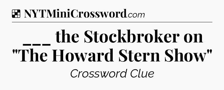 Solution: ___ the Stockbroker on 