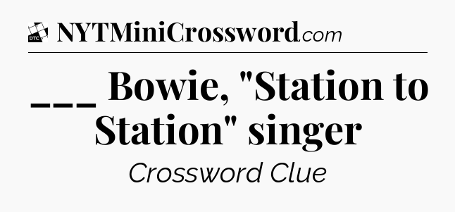 ___ Bowie, 
