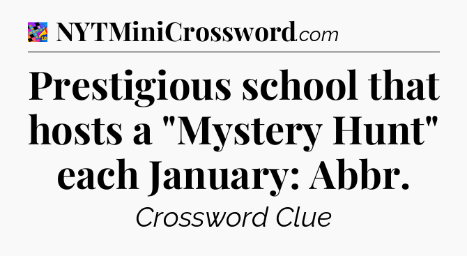 Prestigious school that hosts a 