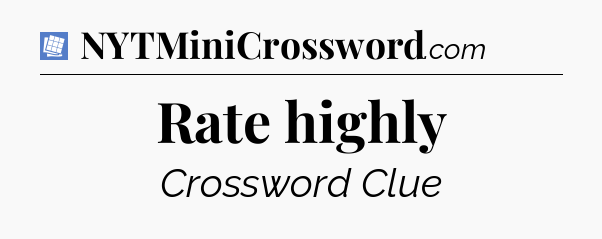 Rate highly Puzzle Page Crossword Clue