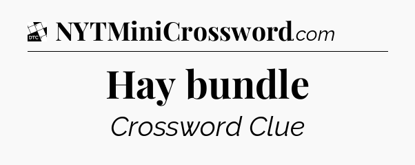 Hay bundle - Daily Themed Classic Crossword