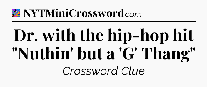 Dr. with the hip-hop hit 