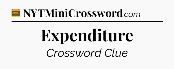 Expenditure - Eugene Sheffer Crossword