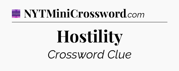 Hostility - Thomas Joseph Crossword