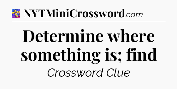 Determine where something is; find Codycross