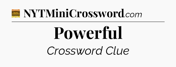 Powerful crossword clue Eugene Sheffer