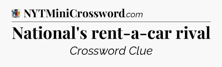 National's rent-a-car rival Crossword Clue