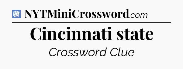 Cincinnati state Puzzle Page Crossword Clue