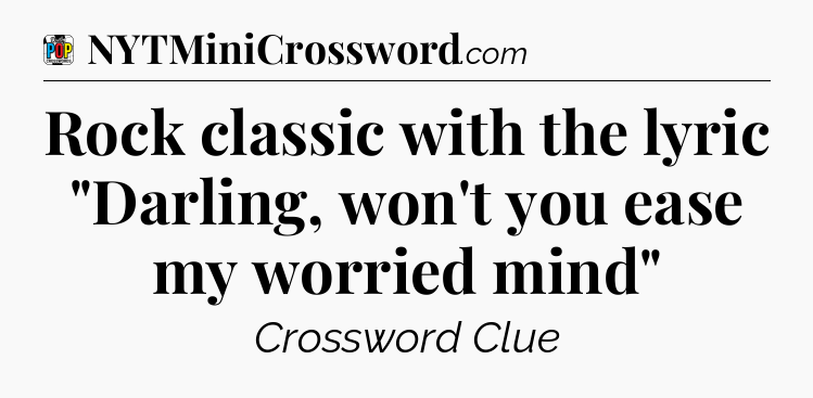 Rock classic with the lyric 