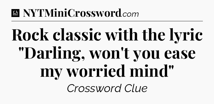 Rock classic with the lyric 