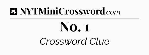 No. 1 Crossword Clue