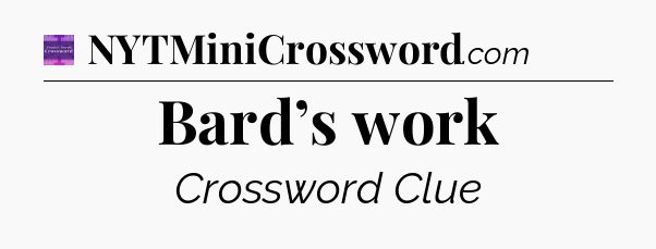 Bard’s work - Thomas Joseph Crossword
